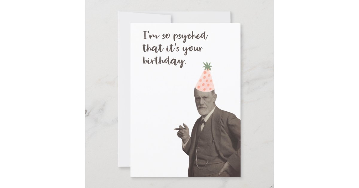 Sigmund Freud Funny Psychology Birthday Card | Zazzle