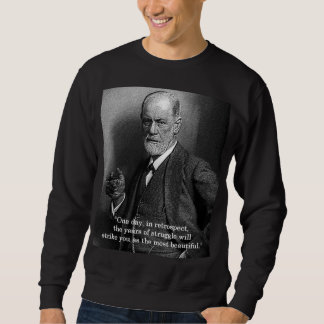 Sigmund Freud "One Day.." sweatshirt -any color