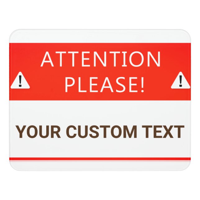 Sign - ATTENTION PLEASE - YOUR CUSTOM TEXT (Contemporary Front)