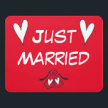 Sign - Just Married<br><div class="desc">Great for fixing to the vehicle the newlyweds leave in for the honeymoon.</div>