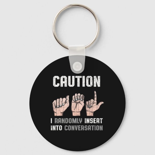 Sign Language Apparel Deaf Awareness ASL Fun Gift  Keychain (Front)