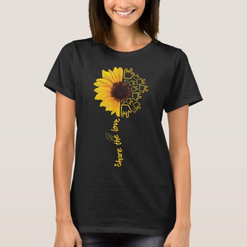 Sign Language _ ASL _ American Sunflower _ Share t T_Shirt
