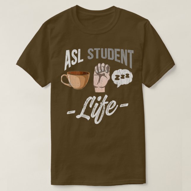 Sign Language Attire Deaf Awareness ASL Student Fu T-Shirt (Design Front)