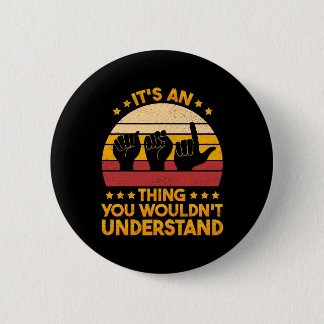 Sign Language Deaf Awareness and ASL 1 Button (Front)
