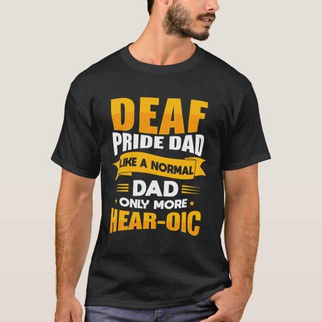 Sign Language Deaf Awareness Asl And Deaf Pride Da T-Shirt (Front)