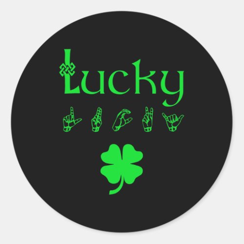 Sign Language Deaf Awareness St Patricks Day Irish Classic Round Sticker