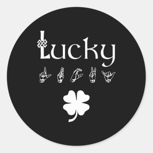 Sign Language Deaf Awareness St Patricks Day Irish Classic Round Sticker