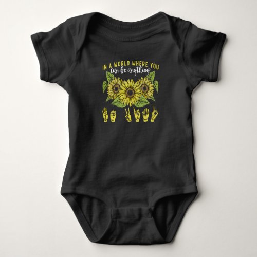 Sign Language Deaf Sunflower Be Kind Baby Bodysuit