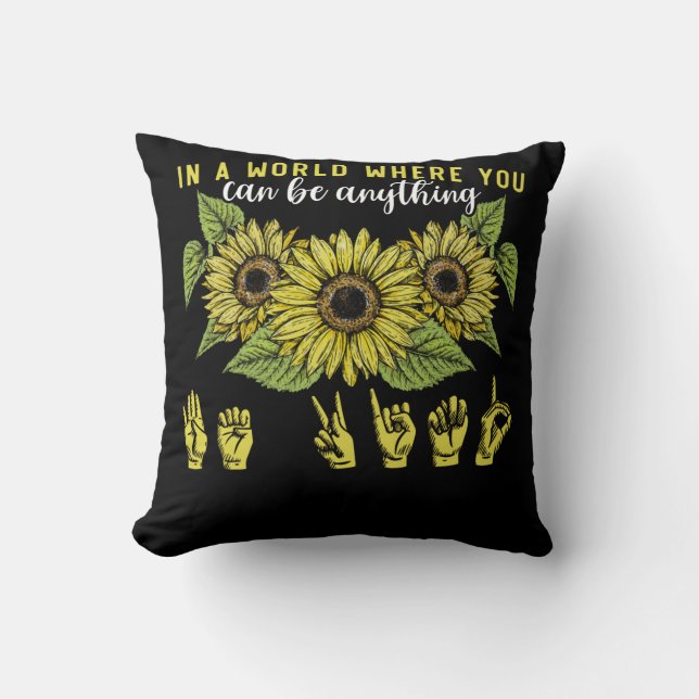 Sign Language Deaf Sunflower Be Kind Throw Pillow (Front)