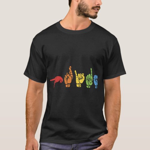 Sign Language Funny Rainbow Flag Gay LGBT Deaf ASL T_Shirt