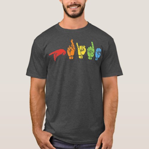 Sign Language Funny Rainbow Flag Gay LGBT Deaf T_Shirt