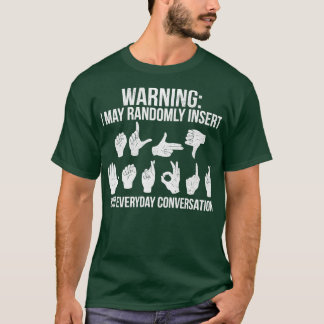 Sign Language Gift T-Shirt