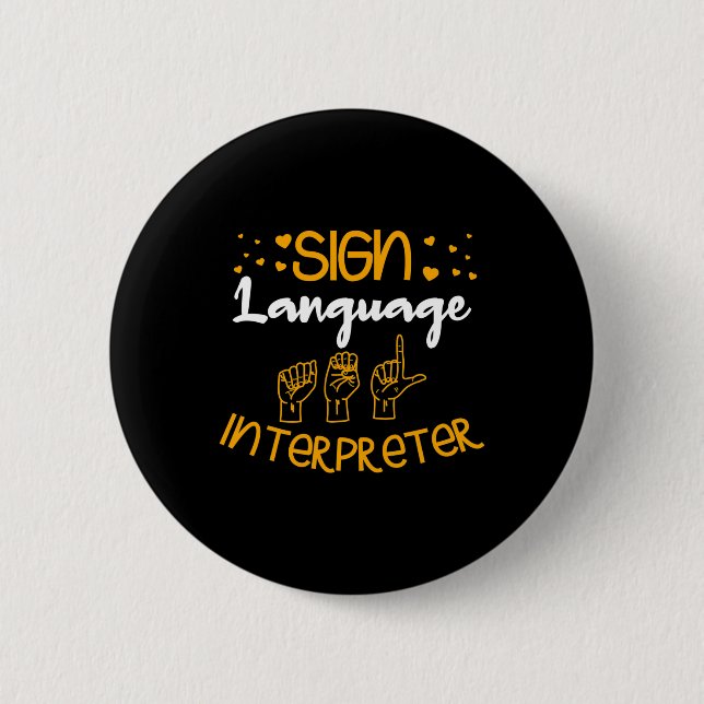Sign Language Interpreter Deaf Sign Language Aware Button (Front)