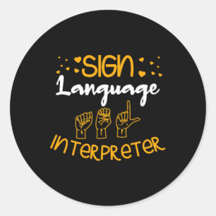 Sign Language Interpreter Deaf Sign Language Aware Classic Round Sticker