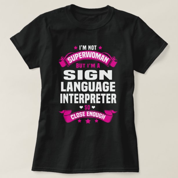 asl interpreter shirts