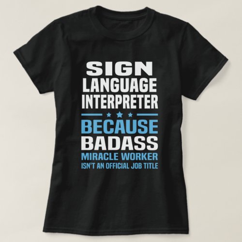 Sign Language Interpreter T_Shirt