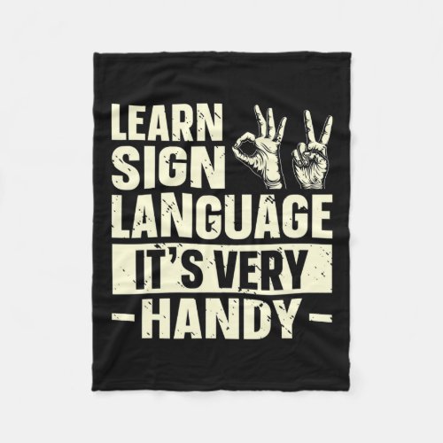 Sign Language Its Very Handy Asl Awareness 1  Fleece Blanket