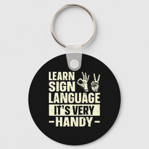 Sign Language Its Very Handy Asl Awareness 1  Keychain