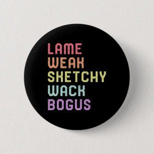 Sign Language Lame Weak ASL Slang Tee Deaf Awarene Button