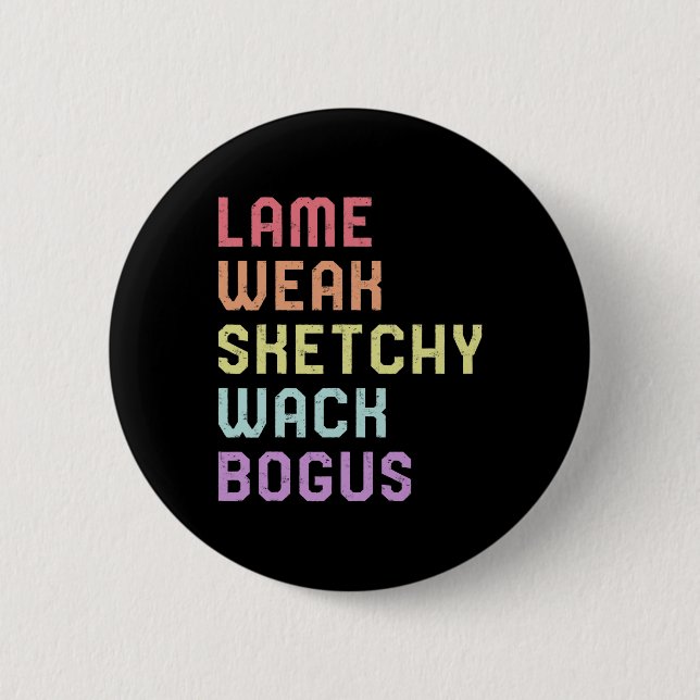 Sign Language Lame Weak ASL Slang Tee Deaf Awarene Button (Front)