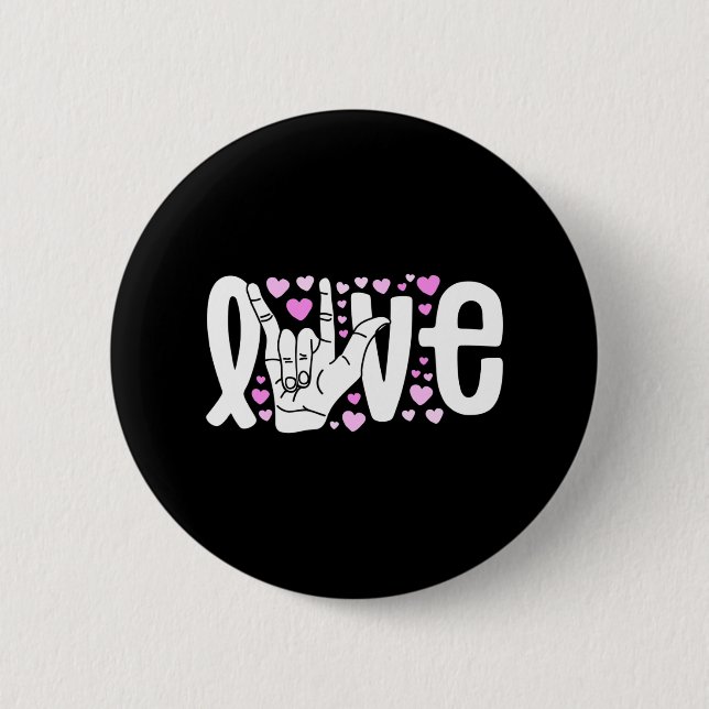 Sign Language  Love ASL  Be Kind Deaf Awareness  Button (Front)
