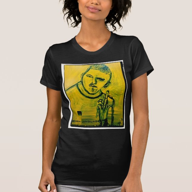 SIGN LANGUAGE T-Shirt (Front)