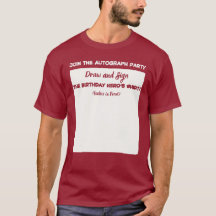 Sign My Shirt. Its My Birthday. Funny Draw Party