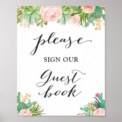 Sign Our Guestbook | Succulent Cactus Floral - Create your own Wedding Sign with this "Succulent Cactus Floral | Sign Our Guestbook Poster" template to match your wedding colors and style. It's perfect for your tropical theme. 
(1) The default size is 8 x 10 inches, you can change it to a larger size. 
(2) For further customization, please click the "Customize" button and use our design tool to modify this template.
(3) If you need help or matching items, please contact me.
