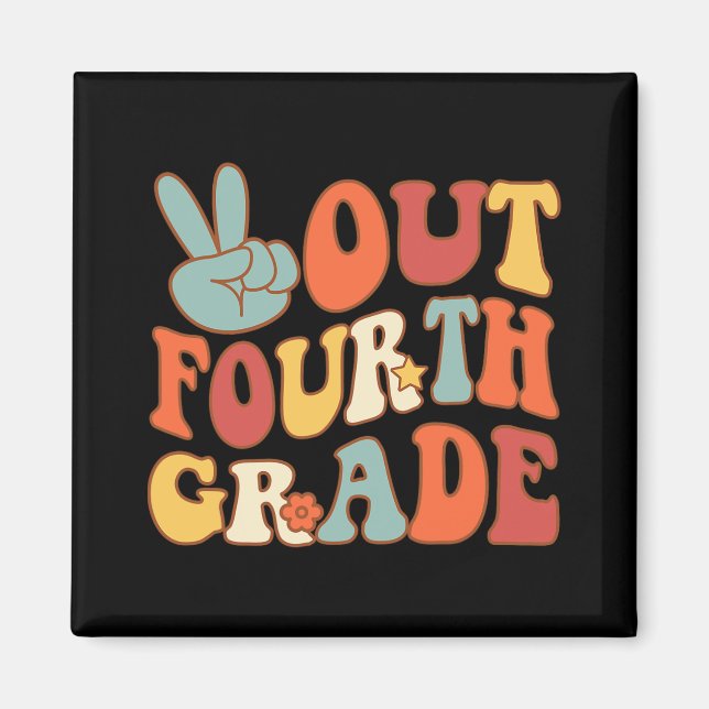 Sign Out Fourth Grade Groovy Last Day School 4th G Magnet (Front)