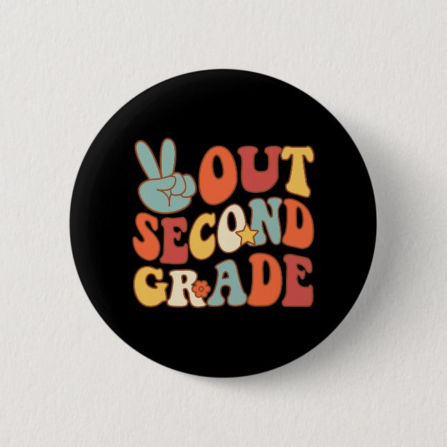Sign Out Second Grade Groovy 2nd Last Days School  Button (Front)