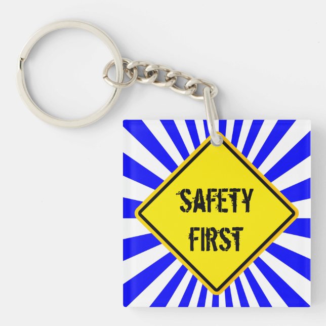 sign, safety first keychain (Front)