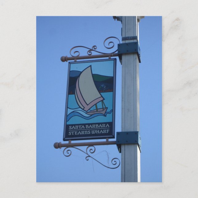 Sign - Stearns Wharf, Santa Barbara, CA Postcard (Front)
