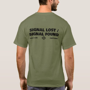 Signal Lost Signal Found, Back Text Slogan T-Shirt