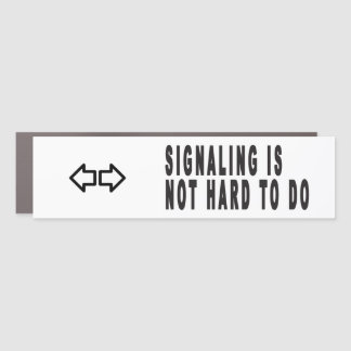 Signaling is Not Hard to Do Car Magnet