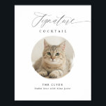 Signature Cocktail Sign Pet Photo Elegant Wedding<br><div class="desc">Elegant Signature Cocktails Sign with your Pet Photo Portrait: This modern and fun wedding drinks sign features romantic calligraphy and a photo of your pet. This version is for a single pet.</div>