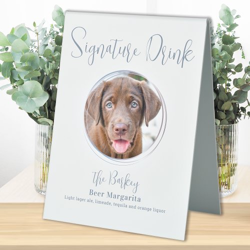 Signature Drink Modern Dusty Blue Dog Pet Wedding  Table Tent Sign