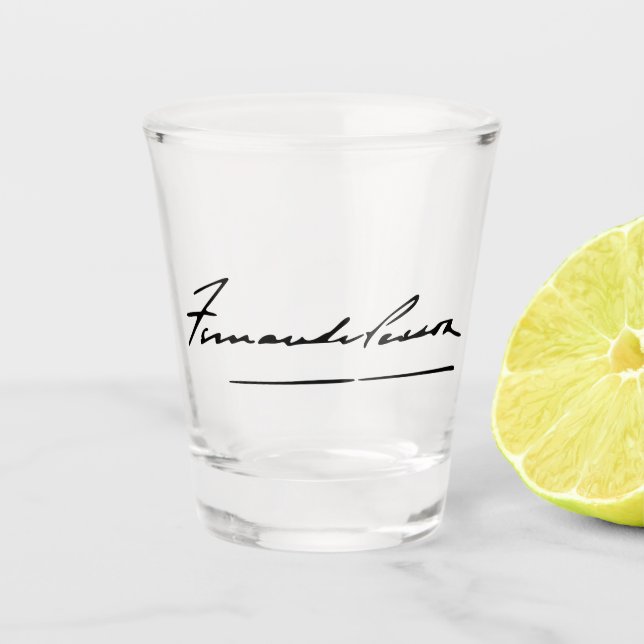 Signature of Fernando Pessoa Shot Glass (Front)