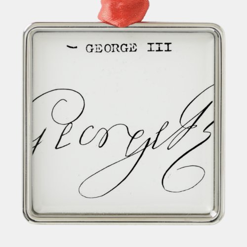 Signature of King George III Metal Ornament