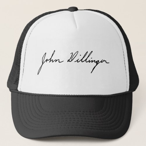 Signature of Notorious Outlaw John Dillinger Trucker Hat