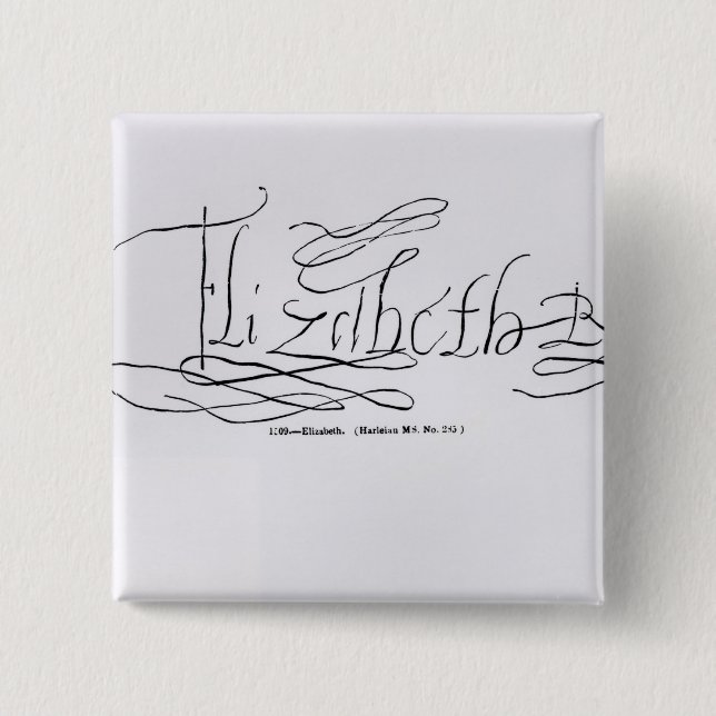 Signature of Queen Elizabeth I Button (Front)