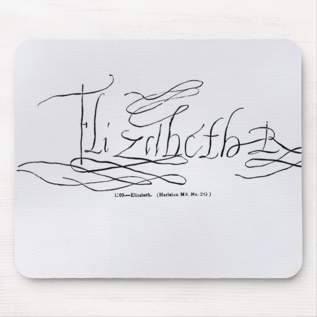 Signature of Queen Elizabeth I Mouse Pad (Front)
