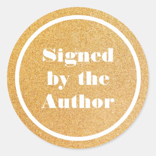 Signed by the author glitter Gold  Classic Round S Classic Round Sticker