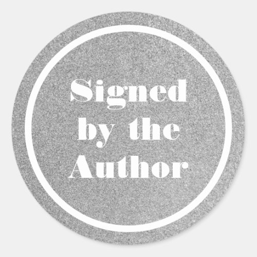 Signed by the author glitter silver classic round sticker