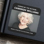 Signed by the author photo name website URL black Square Sticker<br><div class="desc">Book signing stickers featuring a photo of the author with a black or custom color border along the top and bottom. Template field "signed by the author" and his/her name. All colors are customizable in the design tool.</div>
