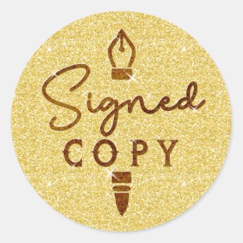 Signed Copy Author Book Signing Gold Glitter Pen Classic Round Sticker by BookParadise at Zazzle