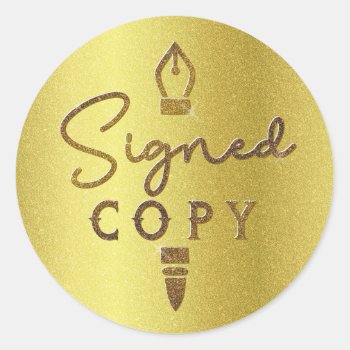 Signed Copy Author Book Signing Gold Shiny Pen Classic Round Sticker by BookParadise at Zazzle