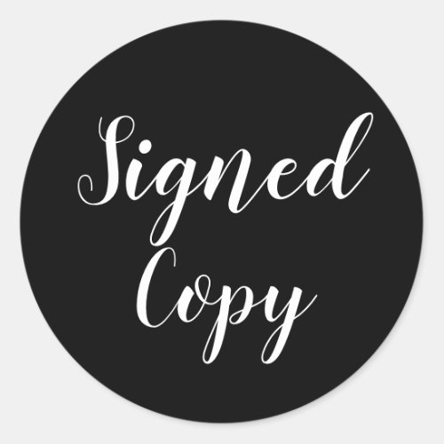 Signed Copy Author Writer Black Classic Round Sticker