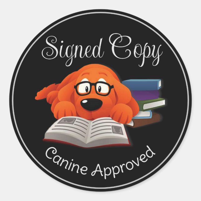 Signed Copy Canine Approved Classic Round Sticker (Front)