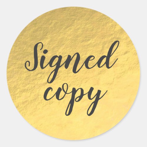 Signed Copy Faux Gold Foil Writer Classic Round Sticker