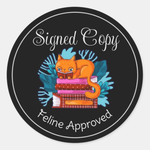 Signed Copy Feline Approved Classic Round Sticker